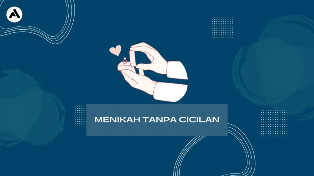 Menikah Tanpa mikir Cicilan