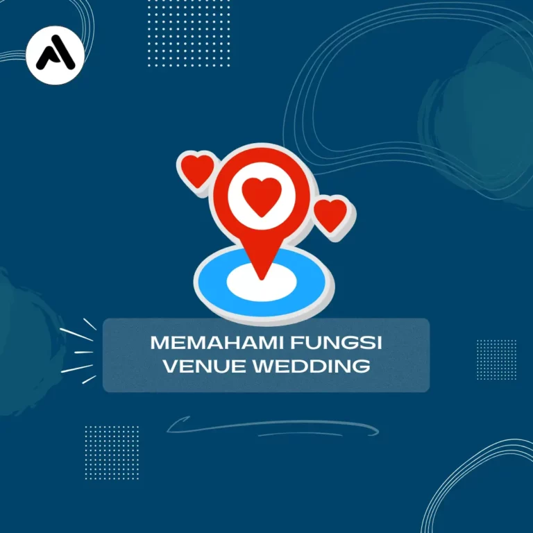 Memahami Fungsi Venue Wedding dalam Struktur Acara Pengantin